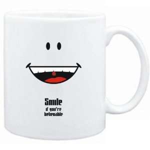   Mug White  Smile if youre believable  Adjetives