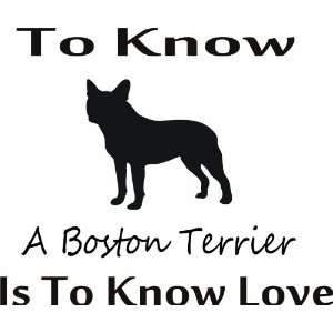 To know boston terrier   Removeavle Vinyl Wall Decal   Selected Color 