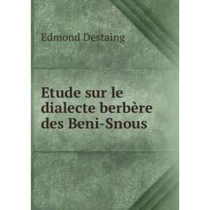  Etude sur le dialecte berbÃ¨re des Beni Snous Edmond 