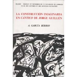    la construccion imaginaria (9782904949043): Garcia Berrio: Books