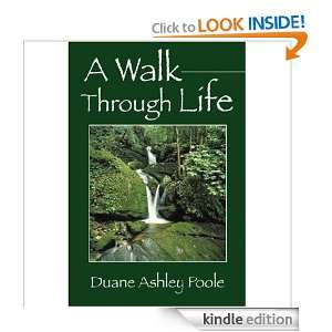 New Title 1 A Walk Through Life by Duane Ashley Poole Duane Ashley 