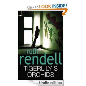 Tigerlilys Orchids Ruth Rendell  Kindle Store