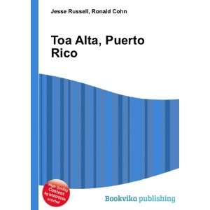  Toa Baja, Puerto Rico: Ronald Cohn Jesse Russell: Books