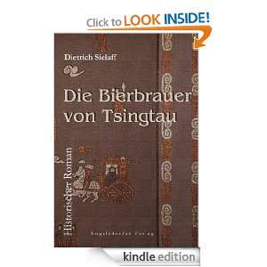 Die Bierbrauer von Tsingtau (German Edition): Dietrich Sielaff:  