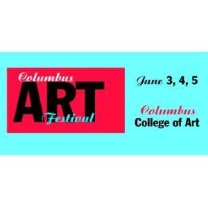  3x6 Vinyl Banner   Columbus Art Festival 