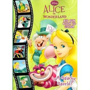  Disney Alice in Wonderland Big Fun Book to Color ~ A Wacky 