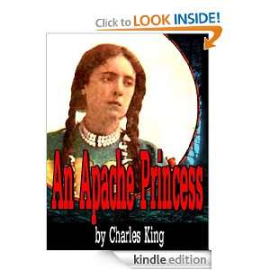 An Apache Princess (Annotated): Charles King:  Kindle Store
