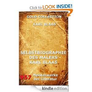 Karl Blaas (Kommentierte Gold Collection) (German Edition) Karl Blaas 