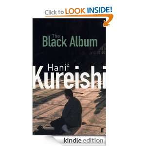 The Black Album Hanif Kureishi  Kindle Store