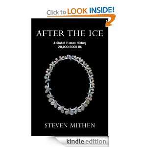 After the Ice A Global Human History, 20,000   5000 BC Steven Mithen 