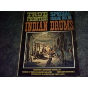  Summer 1977 True Frontier Magazine Indian Drums 