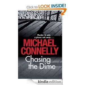 Chasing the Dime Michael Connelly  Kindle Store