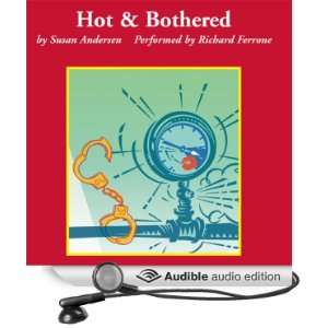  Hot & Bothered (Audible Audio Edition): Susan Andersen 