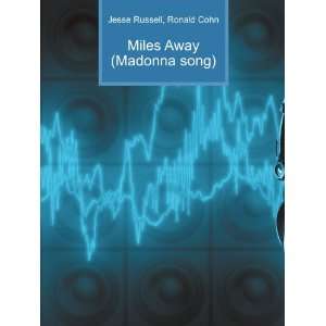    Miles Away (Madonna song) Ronald Cohn Jesse Russell Books