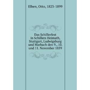  Marbach den 9., 10. und 11. November 1859 Otto, 1823 1899 Elben
