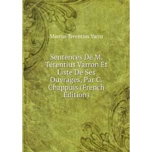   , Par C. Chappuis (French Edition): Marcus Terentius Varro: Books