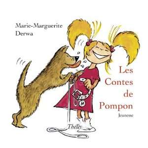    les contes de pompom (9782303001304) Marie Marguerite Derwa Books