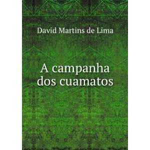  A campanha dos cuamatos David Martins de Lima Books