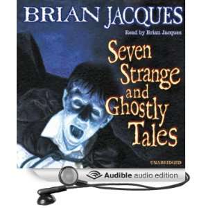  Seven Strange and Ghostly Tales (Audible Audio Edition) Brian 