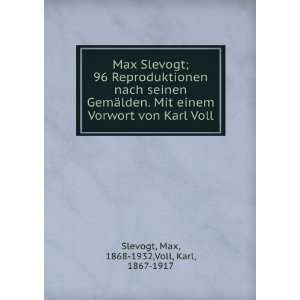   von Karl Voll Max, 1868 1932,Voll, Karl, 1867 1917 Slevogt Books