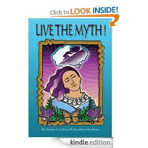 Live the Myth Vincent A. LaZara  Kindle Store