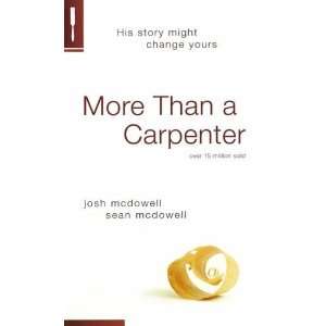  More Than a Carpenter [Paperback]: Josh D. McDowell: Books