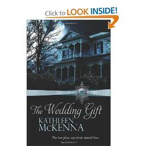  The Wedding Gift [Paperback]: Kathleen McKenna: Books
