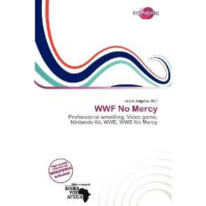  WWF No Mercy (9786200525918): Jerold Angelus: Books