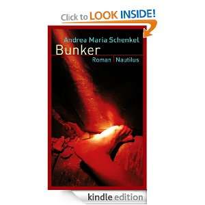 Bunker (German Edition): Andrea Maria Schenkel:  Kindle 