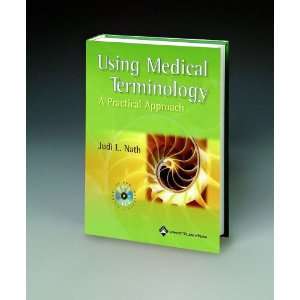  Using Medical Terminology: A Practice Approach Softbound 