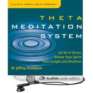  Theta Meditation System (Audible Audio Edition) Jeffrey 