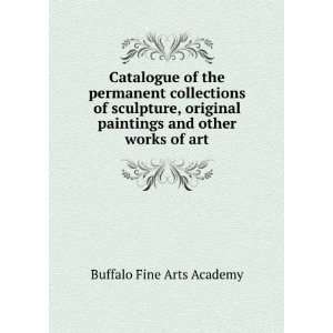   paintings and other works of art: Buffalo Fine Arts Academy: Books