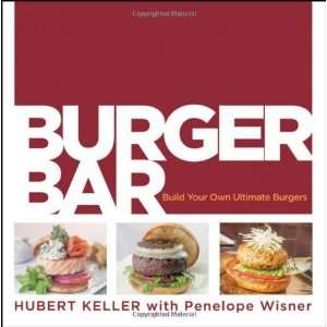  Burger Bar Build Your Own Ultimate Burgers [Hardcover 