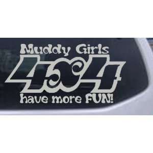  8in X 4in Silver    Muddy Girls 4X4 have more FUN Off Road 