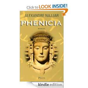 Phénicia (French Edition): Alexandre NAJJAR:  Kindle Store