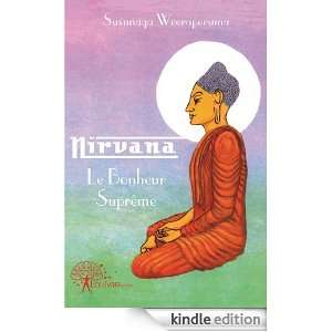 Nirvana le Bonheur Supreme Susunaga Weeraperuma  Kindle 