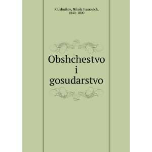  (in Russian language): Nikola Ivanovich, 1840 1800 Khlebnikov: Books