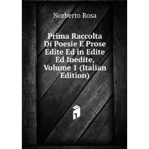   in Edite Ed Inedite, Volume 1 (Italian Edition) Norberto Rosa Books
