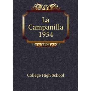  La Campanilla. 1954 College High School Books