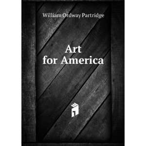  Art for America William Ordway Partridge Books