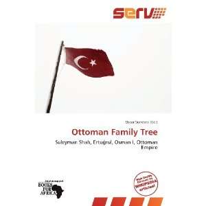  Ottoman Family Tree (9786138658931): Oscar Sundara: Books