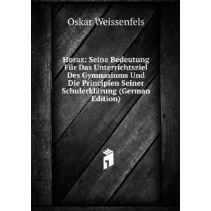   Seiner SchulerklÃ¤rung (German Edition) Oskar Weissenfels Books