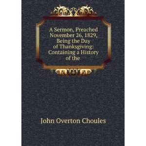    Containing a History of the . John Overton Choules Books