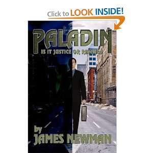  Paladin [Paperback]: James Newman: Books