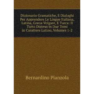   Due Tomi in Carattere Latino, Volumes 1 2 Bernardino Pianzola Books