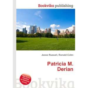 Patricia M. Derian Ronald Cohn Jesse Russell Books