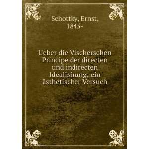   ; ein Ã¤sthetischer Versuch: Ernst, 1845  Schottky: Books