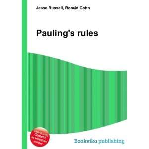  Paulings rules: Ronald Cohn Jesse Russell: Books