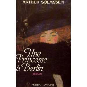  Une Princesse a berlin (9782221007150) Books