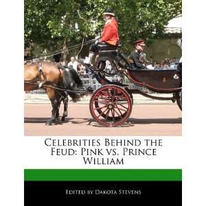   Feud Pink vs. Prince William (9781116688788) Dakota Stevens Books